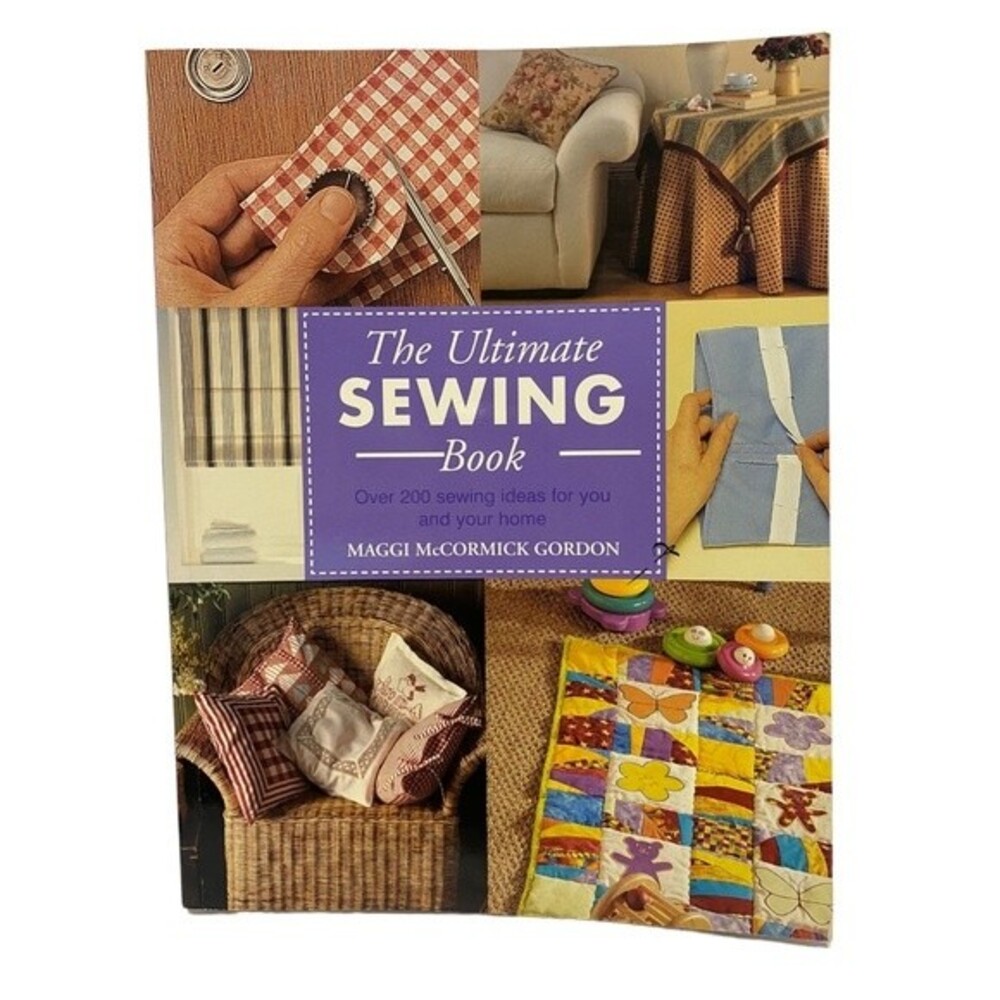 Book The Ultimate Sewing Book by Maggi McCormick Gordon Hardcover